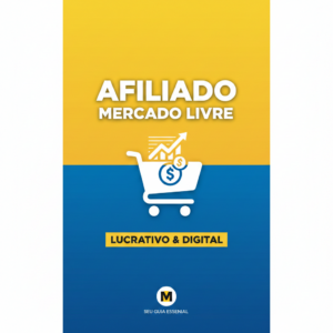 Domine o Mercado Livre Afiliados